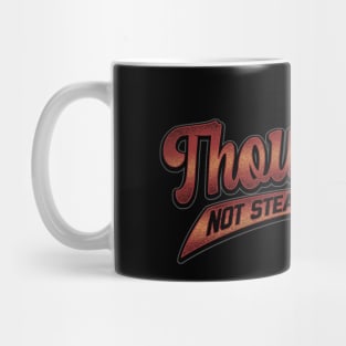 Thou Shalt Not Steal Softball Mug